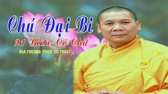 Chú Đại Bi 21 Biến - Thích Trí Thoát Mp3