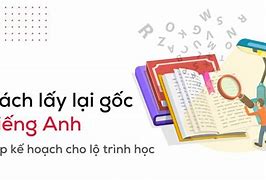 Lộ Trình Lấy Lại Gốc Ngữ Pháp Tiếng Anh